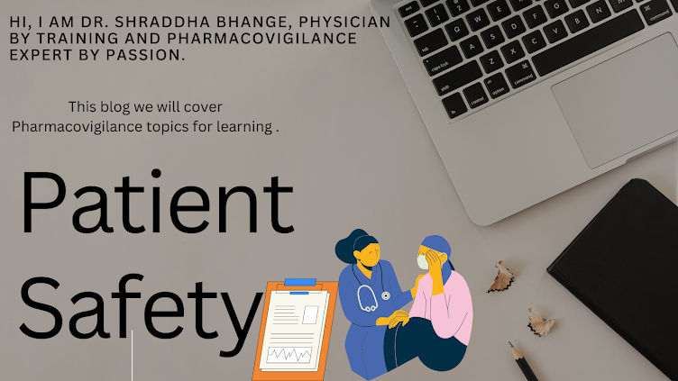 Patient Safety and Beyond