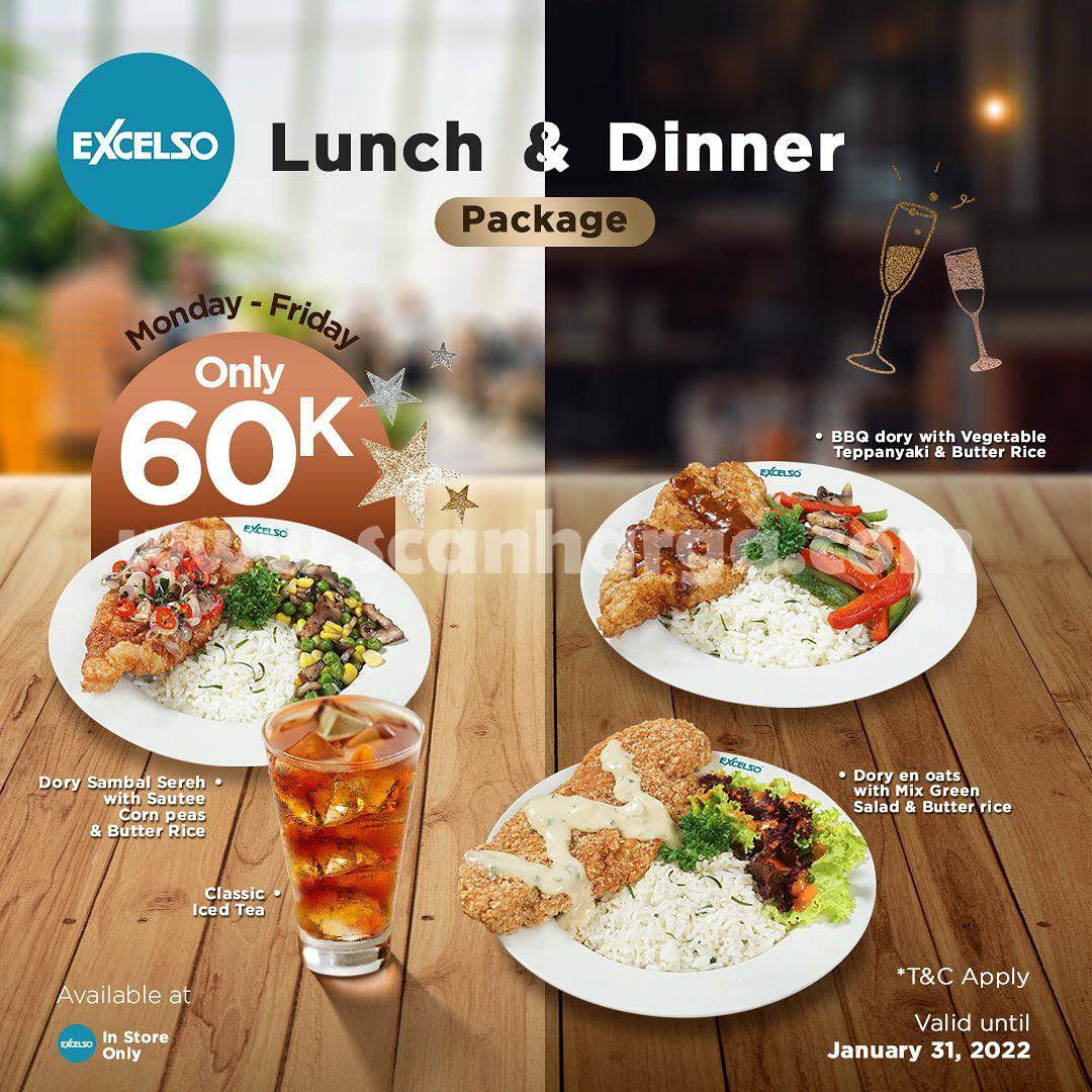 EXCELSO Promo Paket Lunch & Dinner Hanya Rp. 60.000 aja