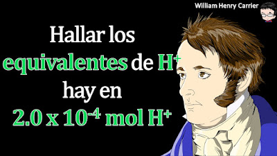 ¿Cuantos equivalentes de H+ hay en 2.0 x 10-4 mol de H+?