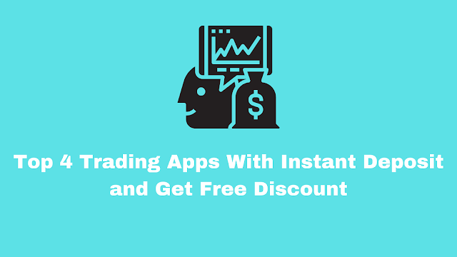 trading apps with instant deposit