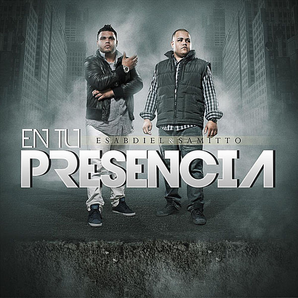 Esabdiel & Samitto – En Tu Presencia 2012