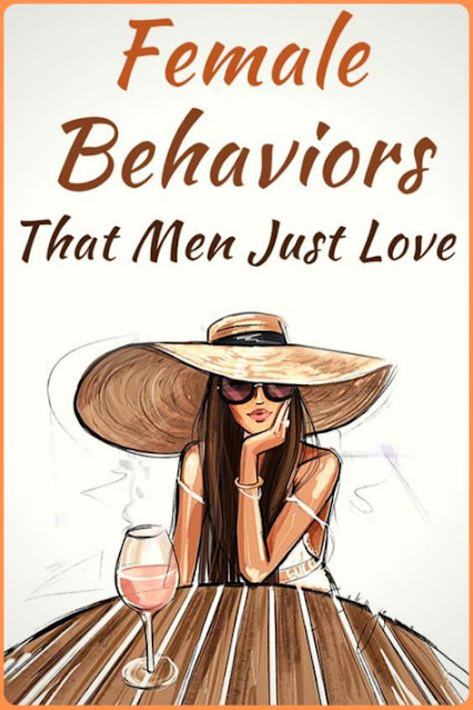 6 Female Behaviors That Men Simply Love : Number 5 Will Blow Your Mind!