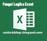Mengenal Fungsi Logika Pada Microsoft Excel ( Penting )