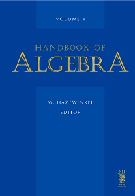 Handbook of Algebra, Volume 4 ,1st Edition