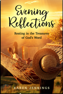 Evening Reflections: Resting in the Treasures of God's Word