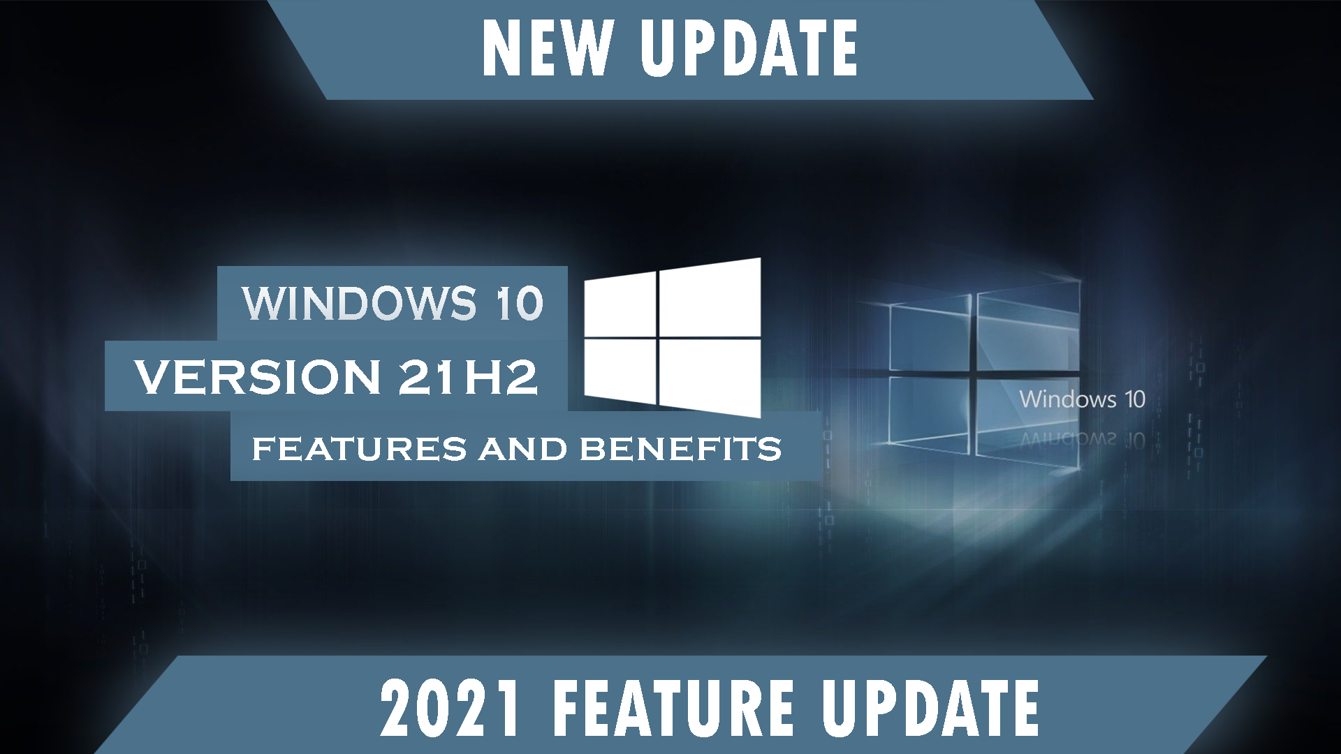 Windows 10 21h2 features & benefits
