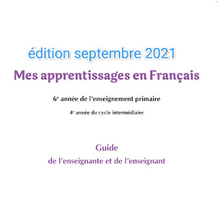 دليل الاستاذ والأستاذة mes apprentissage en français للمستوى السادس ابتدائي طبعة شتنبر 2021.