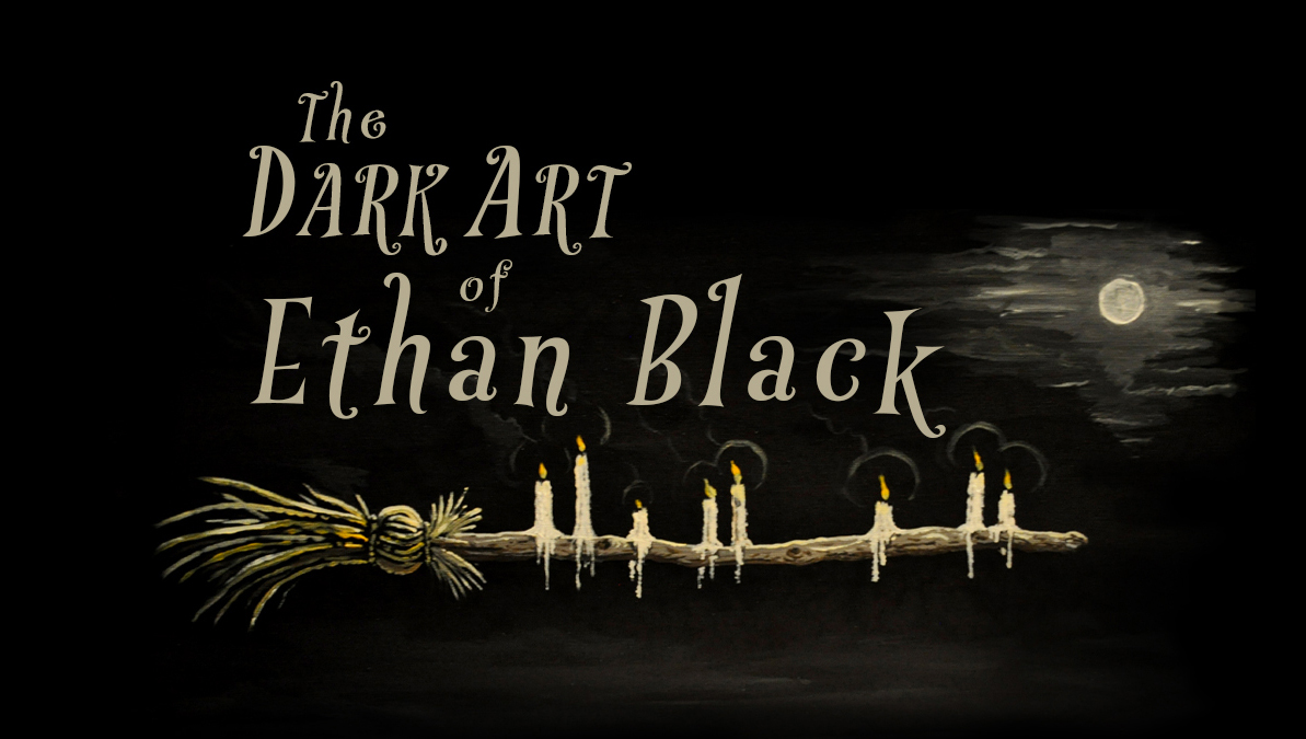 The Dark Art of Ethan Black