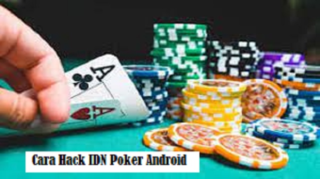 Cara Hack IDN Poker Android