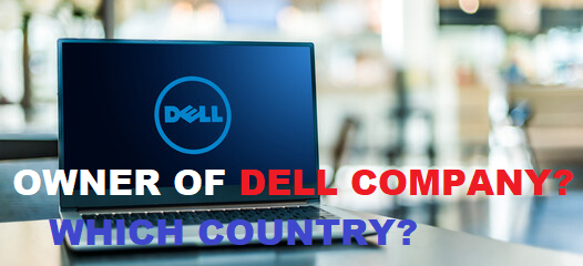 Who is the owner of Dell company and Dell is a company of which country?,General, Owner of Dell company, Dell company Owner, Michael Dell