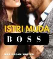 Novel Istri Muda Boss Karya mrs dream writer Full Episode