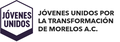 Jóvenes Unidos por la Transformación de Morelos A.C.