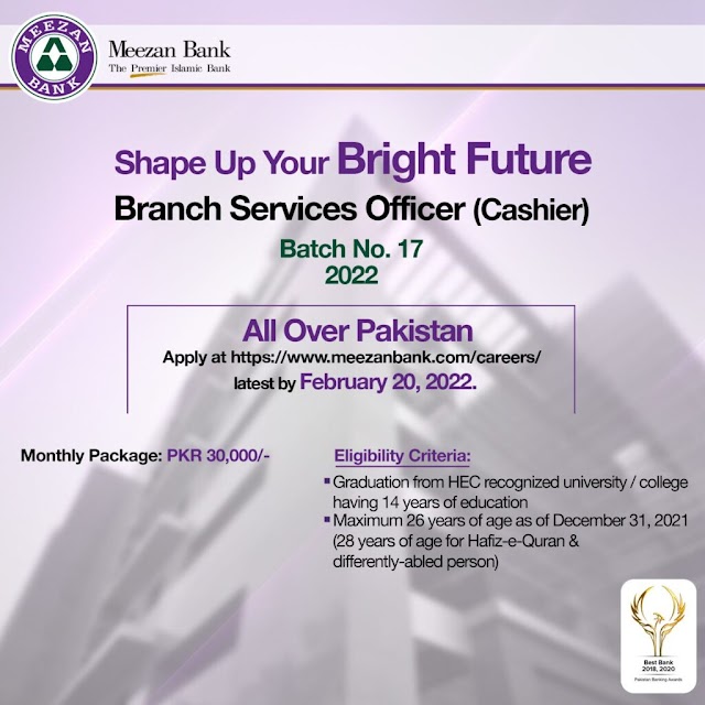 Today bank jobs Meezan Bank Jobs 2022 for Branch Services Officer (Cashier) FEB- cashier jobs 2022