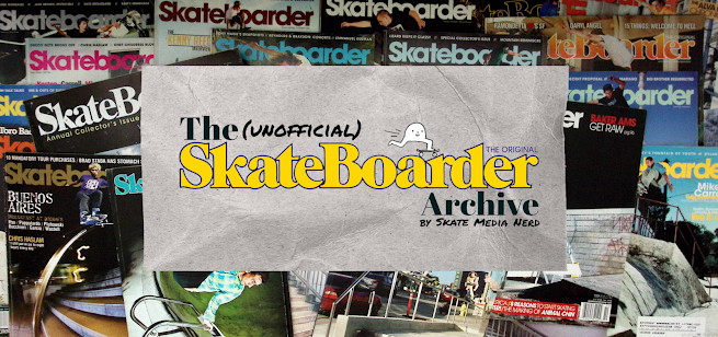 Skateboarder Magazine Archive