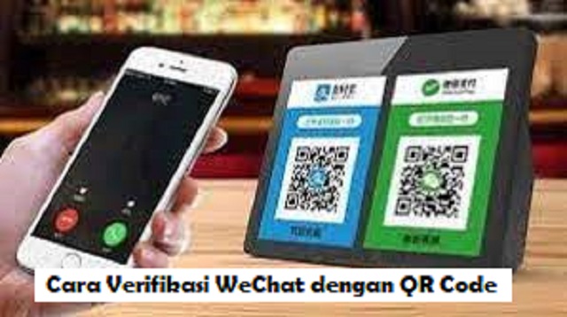 banyak sekali aplikasi pesan instan atau chatting yang bisa digunakan Cara Verifikasi WeChat dengan QR Code Terbaru