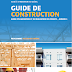 " GUIDE DE CONSTRUCTION- GUIDE D’ÉLABORATION ET DE RÉALISATION DES PROJETS " 