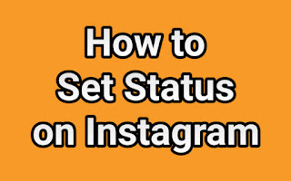 How to Set Status on Instagram, You Can Do It