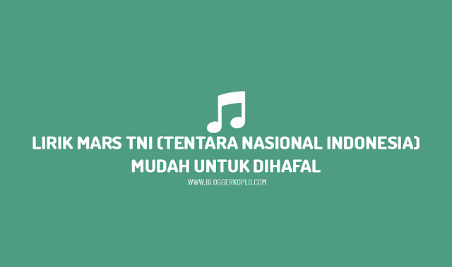Lirik Mars TNI (Tentara Nasional Indonesia)