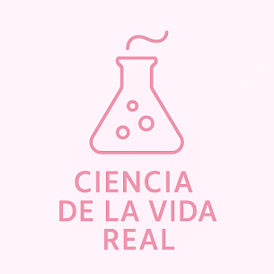 CIENCIA DE LA VIDA REAL