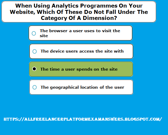 When using analytics programmes on your website, which of these do not fall under the category of a dimension answer