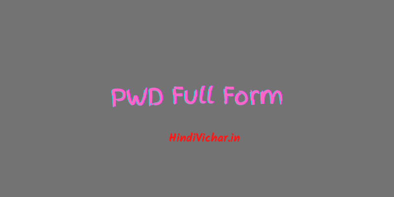 PWD Full Form