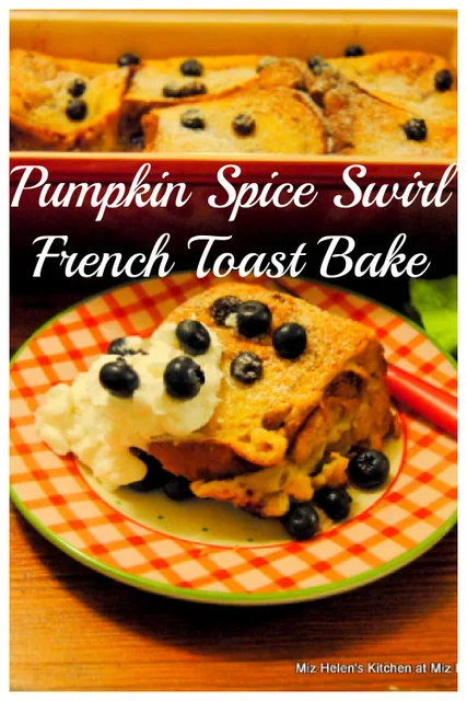 Pumpkin Spice Swirl French Toast Bake at Miz Helen's Country Cottage