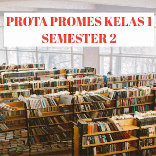 Prota dan promes kelas 1 semester 2 k13 terbaru