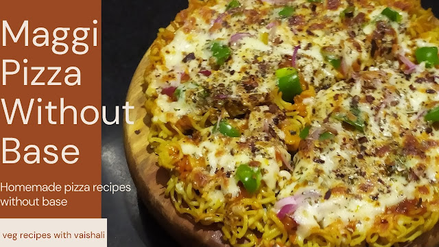 Maggi Pizza Without Base