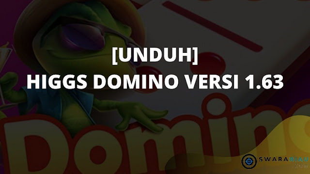 Download Higgs Domino Versi 1.63