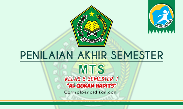 Soal PAS Al Quran Hadits MTS Kelas 8 Semester 1 Th 2021/2022 Online
