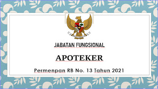 Jabatan Fungsional Apoteker - Permenpan RB Nomor 13 Tahun 2021