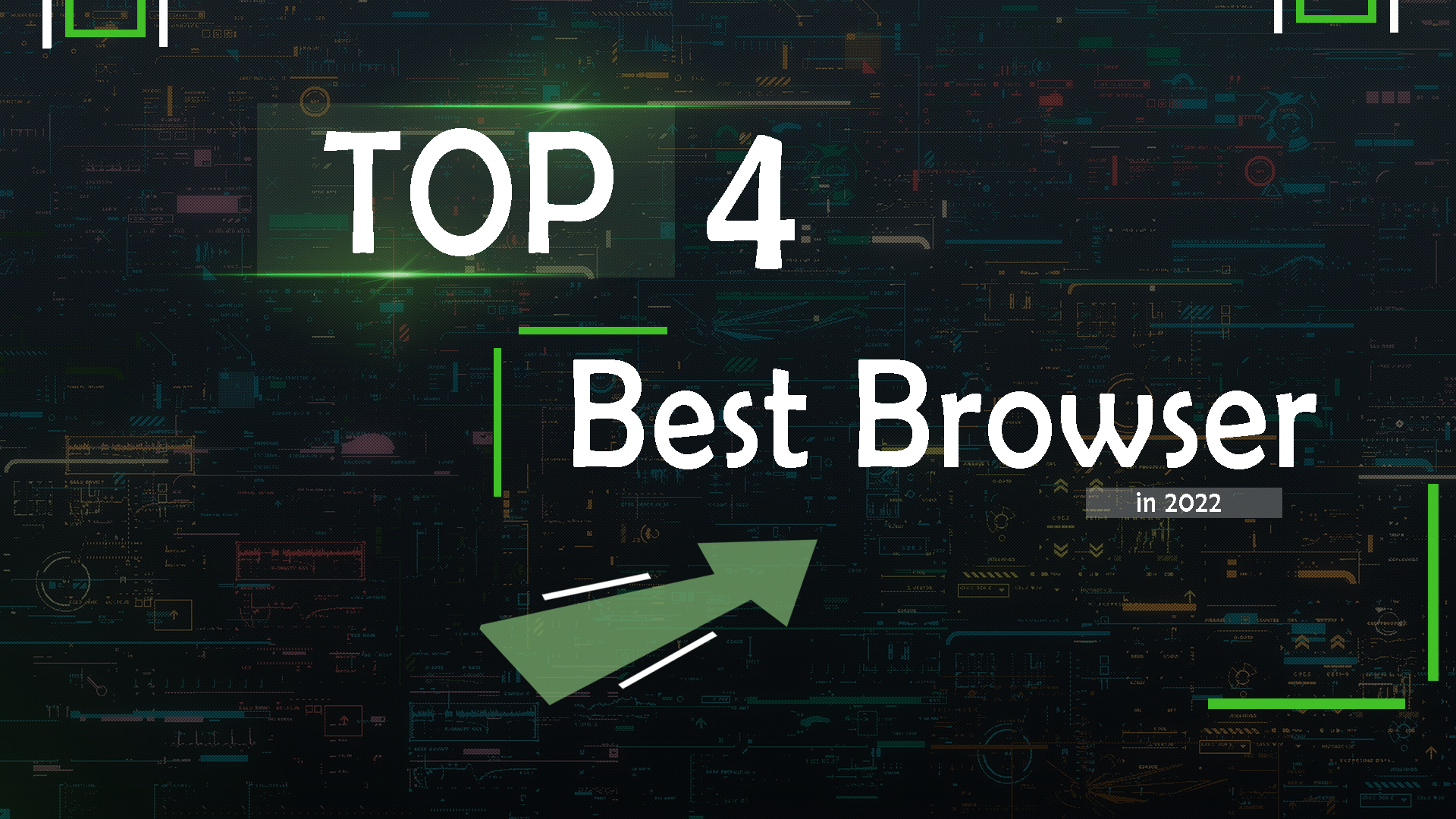 Top 4 Best Browsers In 2022