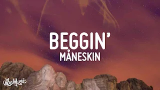 Maneskin - Beggin' Lyrics