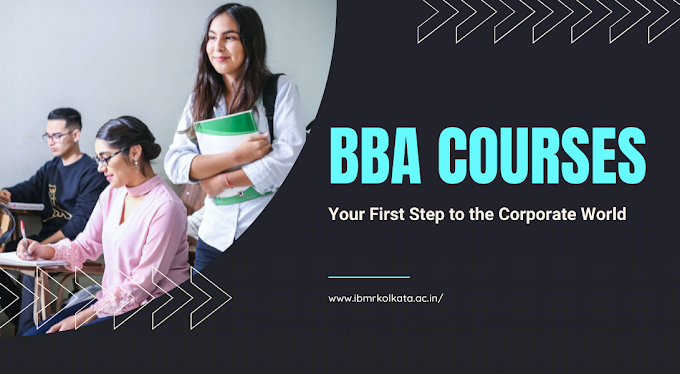 BBA Courses – Your First Step to the Corporate World 
