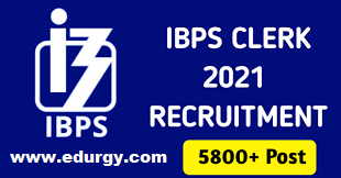IBPS Clerk Recruitment 2021, Apply 5800+ Clerk Vacancies @ ibps.in