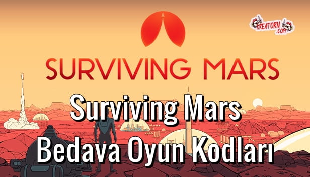 Surviving Mars - Bedava Oyun Kodları
