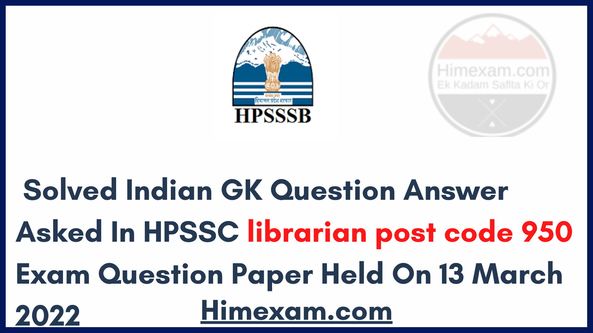 Solved Indian GK Question Answer Asked In HPSSC librarian post code 950  Exam Question Paper Held On 13 March 2022