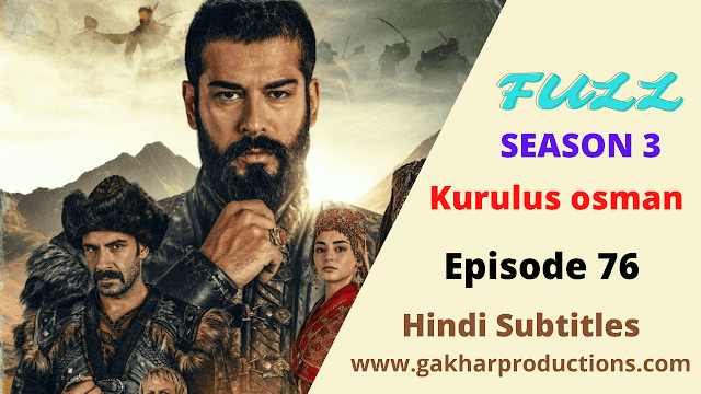 Kurulus Osman Episode 76 hindi subtitles by giveme2hindi