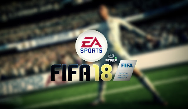 FIFA 18 PC Game Review & Download - RK Store