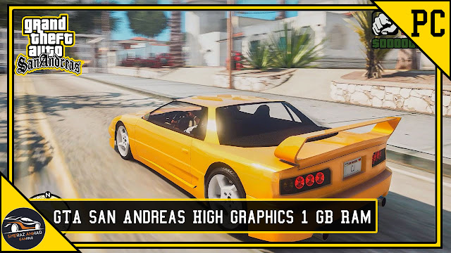 Best High Graphics Mod For GTA San Andreas 1 Gb Ram