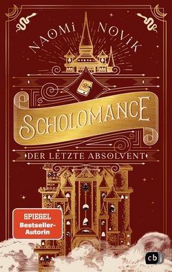 Bücherblog. Rezension. Buchcover. Scholomance - Der letzte Absolvent (Band 2) von Naomi Novik. Jugendbuch. Fantasy. cbj.