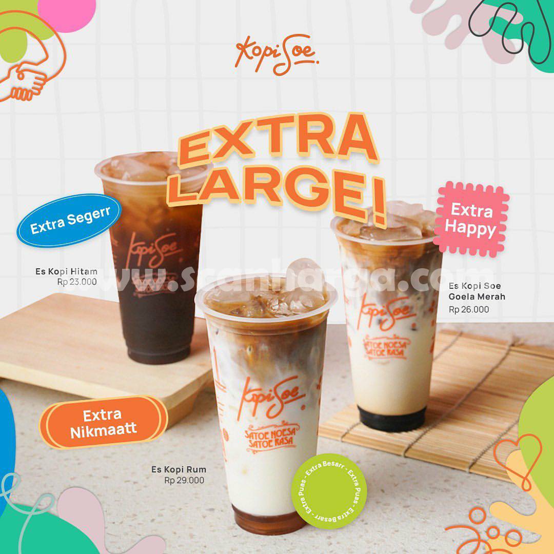 Promo KOPI SOE 3 Menu Extra Large mulai dari Rp 23rb