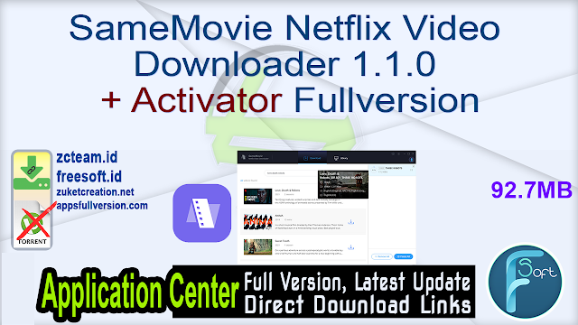 SameMovie Netflix Video Downloader 1.1.0 + Activator Fullversion
