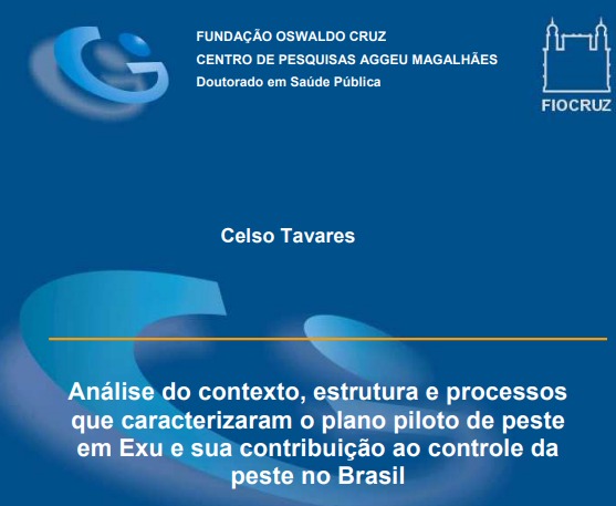 O plano piloto em Exu e sua contribuição ao controle da peste no Brasil - Celso Tavares