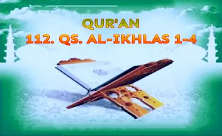 112. QS. Al-Ikhlas 1-4