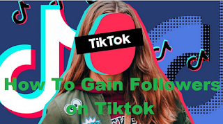 Gain followers on TikTok || How to gain followers on TikTok 2021