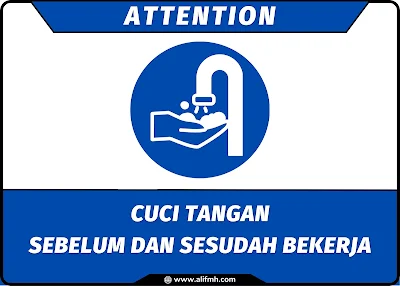 Attention - Cuci Tangan Sebelum dan Sesudah Bekerja