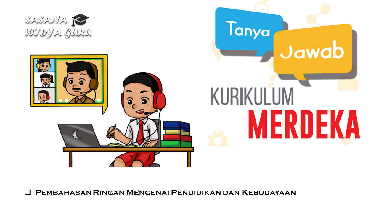 KURIKULUM MERDEKA BELAJAR