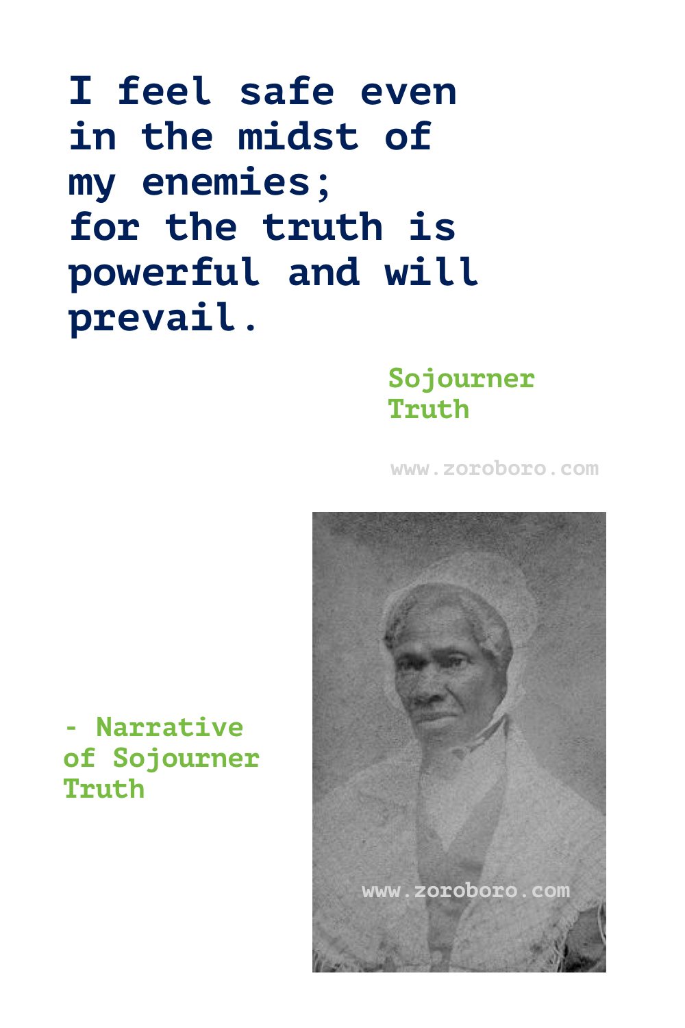 Sojourner Truth Quotes. Black History Quotes, Giving Quotes, Justice Quotes, Slavery Quotes. Sojourner Truth Books Quotes. Sojourner Truth