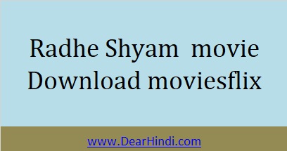 Radhe Shyam Movie Download moviesflix
